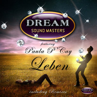 Dream Sound Masters feat. Paula P'Cay - Leben