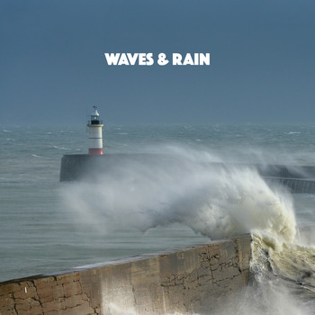 Relaxing Rain Sounds, Sleep Rain and Soothing Sounds - Waves & Rain