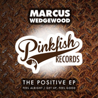 Marcus Wedgewood - The Positive EP