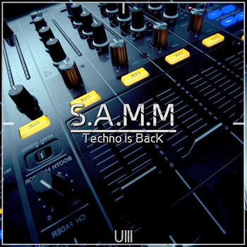 S.A.M.M - Techno Is Back