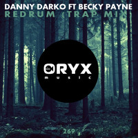Danny Darko ft Becky Payne - Redrum (Trap Mix)