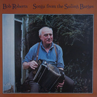Bob Roberts - Songs from the Sailing Barges