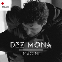 Dez Mona - Imagine