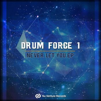 Drum Force 1 - Never Let You EP