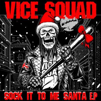 Vice Squad - Sock It to Me Santa - EP
