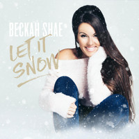 Beckah Shae - Let It Snow