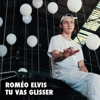 Roméo Elvis - Tu vas glisser (Explicit)