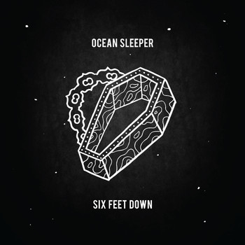Ocean Sleeper - Six Feet Down
