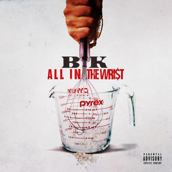 BK - All in the Wrist