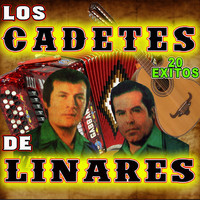 Los Cadetes de Linares - 20 Exitos