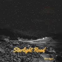 Chris Hayers - Starlight Road