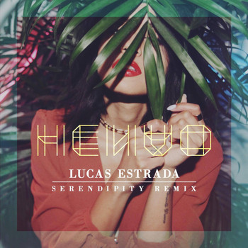Henao and Lucas Estrada - Serendipity (Lucas Estrada Remix)