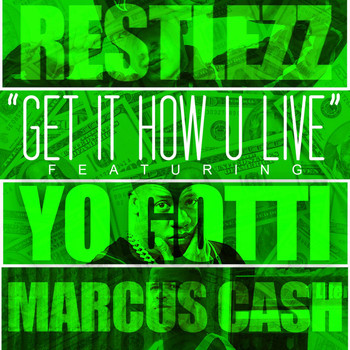 Yo Gotti - Get It How U Live (feat. Yo Gotti & Marcus Cash)