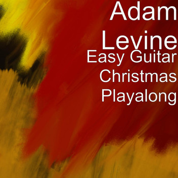 Adam Levine - Easy Guitar Christmas Playalong
