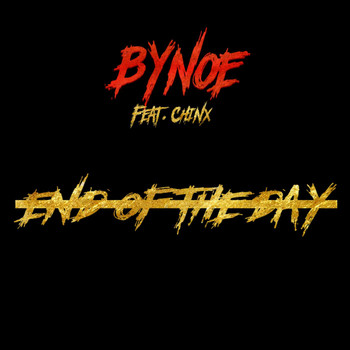 Chinx - End of the Day (feat. Chinx)