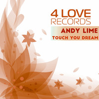 Andy Lime - Touch You Dream