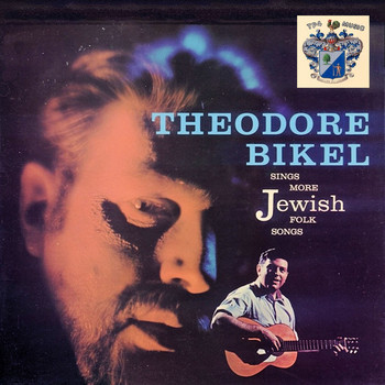Theodore Bikel - Theodore Bikel Sings More Jewish Folk Songs