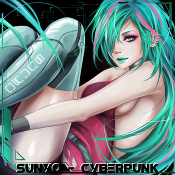 Sunyo - Cyberpunk (Radio Edit)
