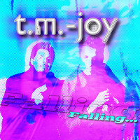 T.m.-joy - Falling