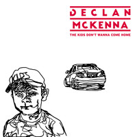 Declan McKenna - The Kids Don't Wanna Come Home (Single Version)