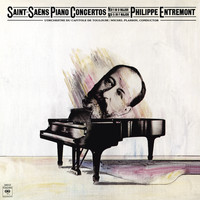Philippe Entremont - Saint-Saëns: Piano Concerto No. 1 in D Major for Piano and Orchestra, Op. 17 & Piano Concerto No. 5 in F Major, Op. 103