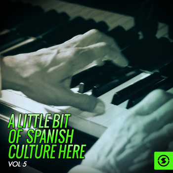 Various Artists - A Little Bit Of Spanish Culture Here, Vol. 5