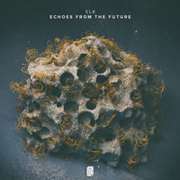 Elk - Echoes from the Future