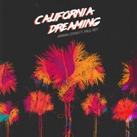 Arman Cekin - California Dreaming (feat. Paul Rey) (Explicit)