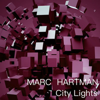 Marc Hartman - City Lights