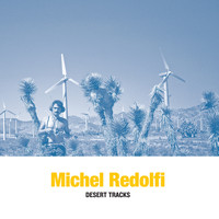Michel Redolfi - Desert Tracks (Desert Tracks)