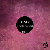 Alvez - El Mundo Tranquilo