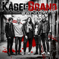 KabelBrand - #WirSindNeuHier
