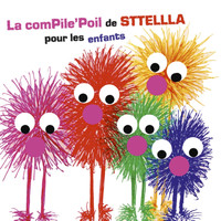 Sttellla - La compile'poil de Sttellla pour les enfants