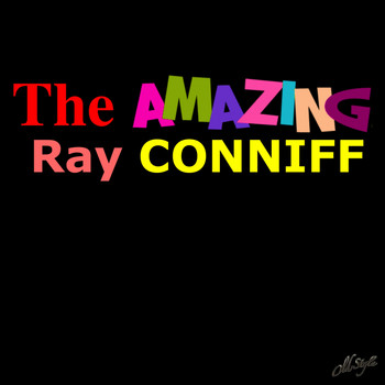 Ray Conniff - The Amazing Ray Conniff