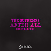 The Supremes - After All (The Collection)