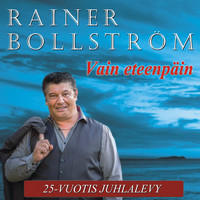 Rainer Bollström - Vain eteenpäin