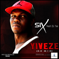 SIX - Yiveze (2.0 Mix)