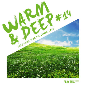 Various Artists - Warm & Deep #14 - Deep House for the Sunny Days