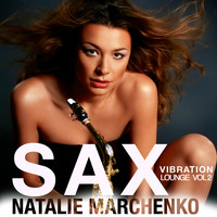 Natalie Marchenko - Sax Vibration Lounge, Vol. 2