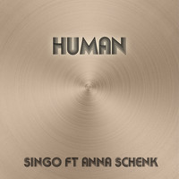 Singo feat. Anna Schenk - Human