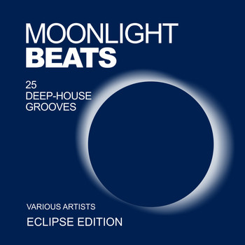 Various Artists - Moonlight Beats (25 Deep-House Grooves) [Eclipse Edition]