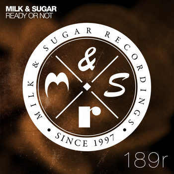 Milk & Sugar - Ready or Not (Incl. Redondo & Rene Amesz Remixes)