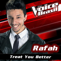 Rafah - Treat You Better (The Voice Brasil 2016)