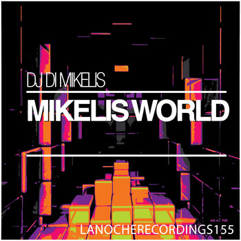 DJ Di Mikelis - Mikelis World