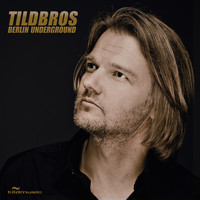 Tildbros - Berlin Underground
