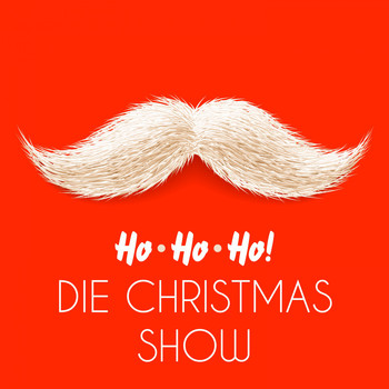 Various Artists - Ho Ho Ho: Die Christmas Show