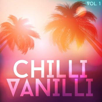 Various Artists - Chilli Vanilli, Vol. 1