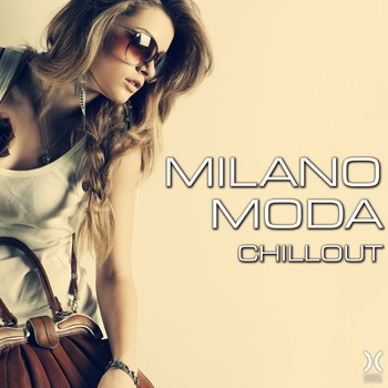 Various Artists - Milano Moda Chillout