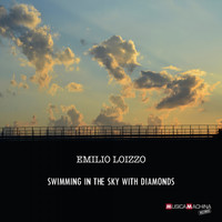 Emilio Loizzo - Swimming in the Sky with Diamonds