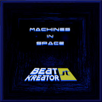 Beatkreator ST - Machines in Space